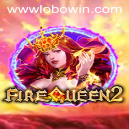 Discovering FireQueen2: A Thrilling Gaming Experience Awaits